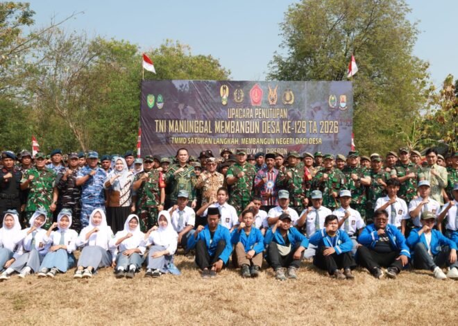 TMMD ke-129 Kodim 0620/Kab. Cirebon Resmi Ditutup, Kasdam III/Siliwangi Tegaskan Komitmen TNI Hadir Membangun Desa